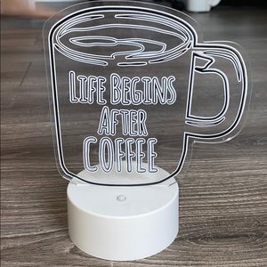 Light up “Life Begins After Coffee” sign